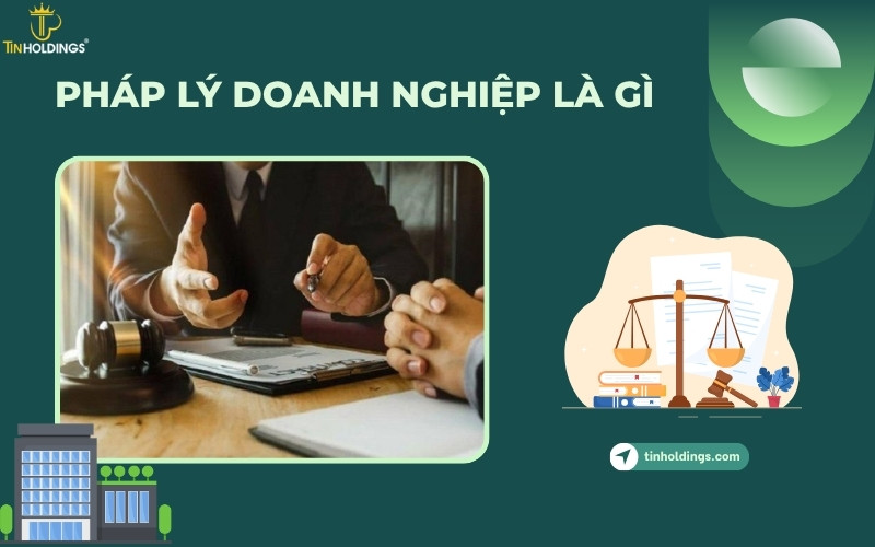Pháp lý doanh nghiệp là gì