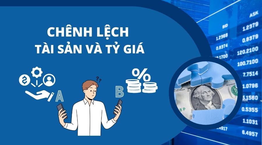 Chênh lệch tài sản và tỷ giá