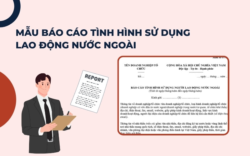 Mẫu báo cáo tình hình sử dụng lao động nước ngoài