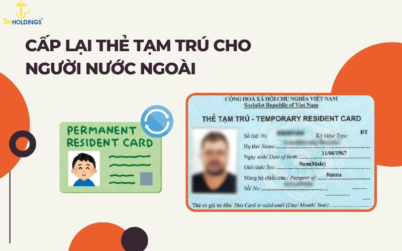 Cấp lại thẻ tạm trú cho người nước ngoài