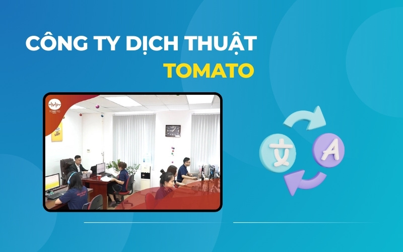 Công ty dịch thuật TPHCM Tomato