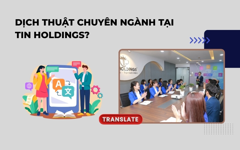 Dịch thuật chuyên ngành TIN Holdings