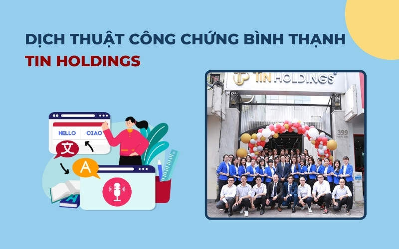 Dịch thuật công chứng Bình Thạnh TIN Holdings