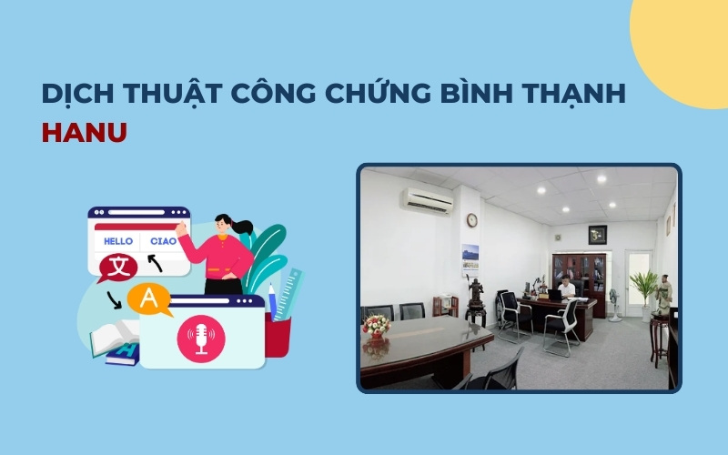 Dịch thuật công chứng Bình Thạnh Hanu