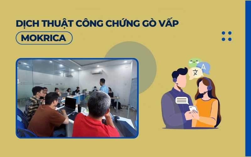 Dịch thuật công chứng Gò Vấp Mokrica