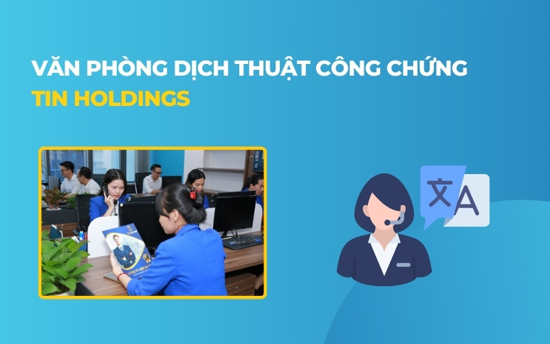 Dịch thuật công chứng Hà Nội TIN Holdings