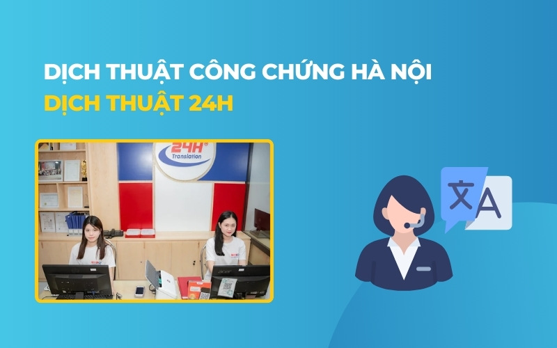 Dịch thuật công chứng Hà Nội 24h