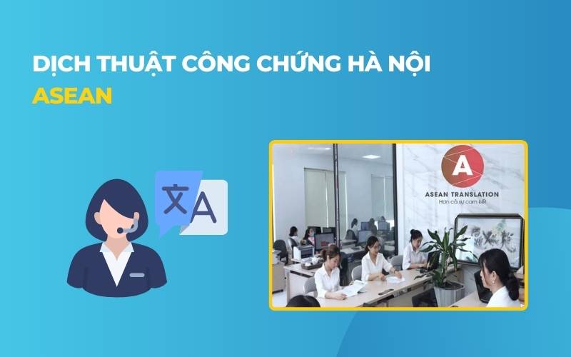 Dịch thuật công chứng Hà Nội Asean