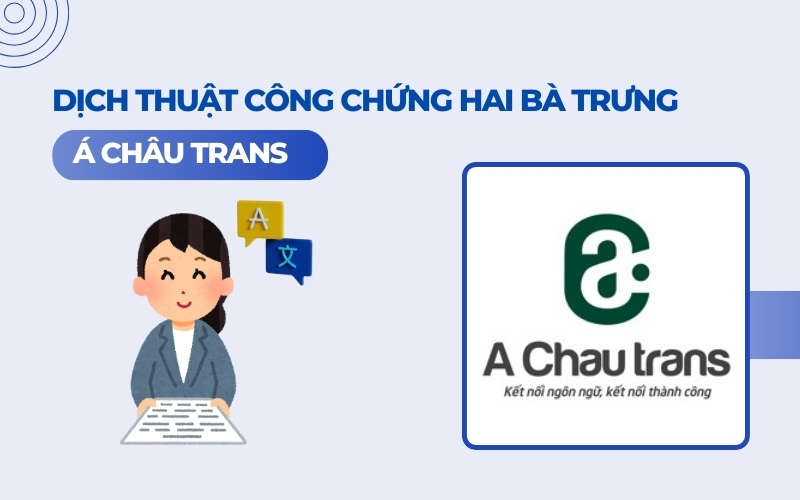 Dịch thuật công chứng Á Châu Trans