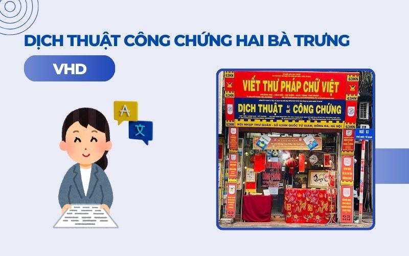 Dịch thuật công chứng Hai Bà Trưng VHĐ