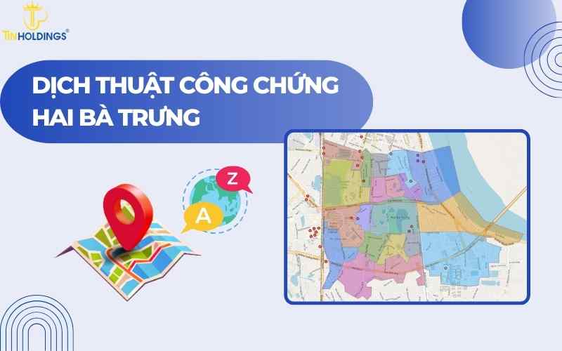 Dịch thuật công chứng Hai Bà Trưng