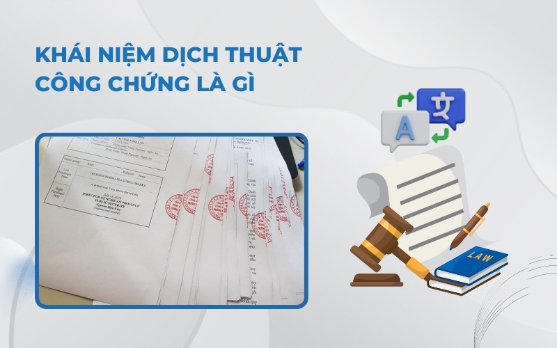 Khái niệm dịch thuật công chứng là gì