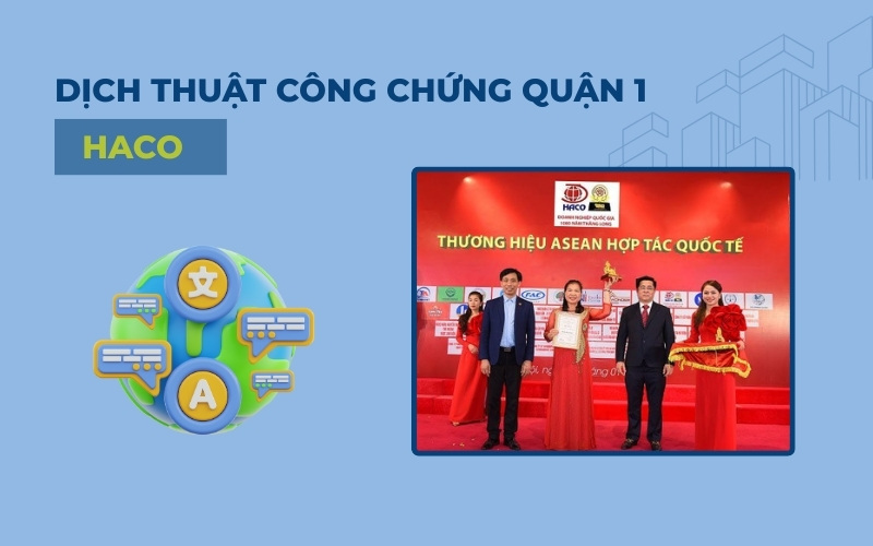 Dịch thuật công chứng Quận 1 HACO