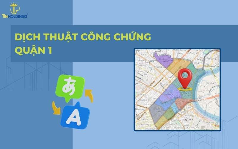 Dịch thuật công chứng Quận 1