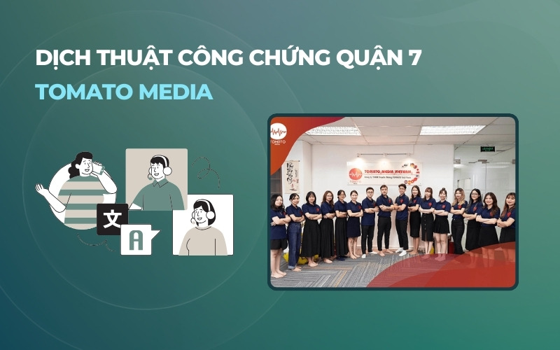 Dịch thuật Quận 7 Tomato