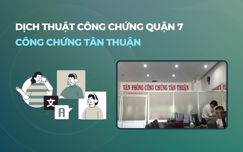 Dịch thuật công chứng Quận 7 Tân Thuận