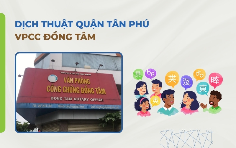 Dịch thuật công chứng Quận Tân Phú Đồng Tâm