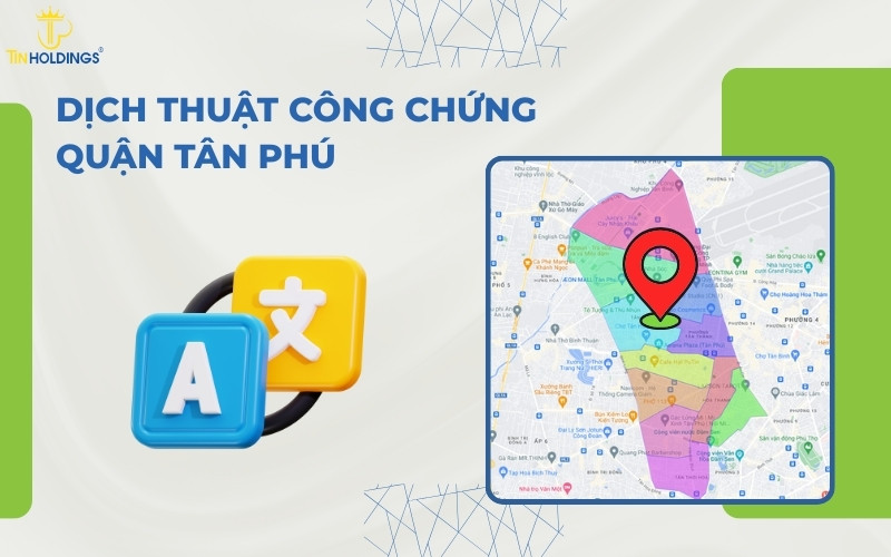 Dịch thuật công chứng Quận Tân Phú