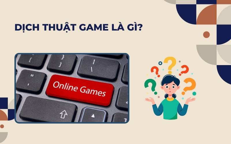 Dịch thuật game là gì