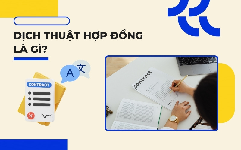 Dịch thuật hợp đồng là gì?