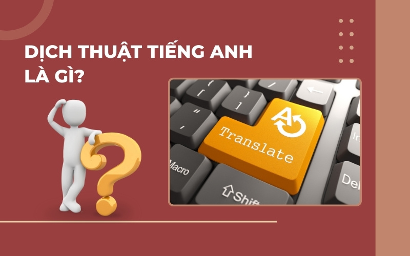 Dịch thuật tiếng Anh là gì