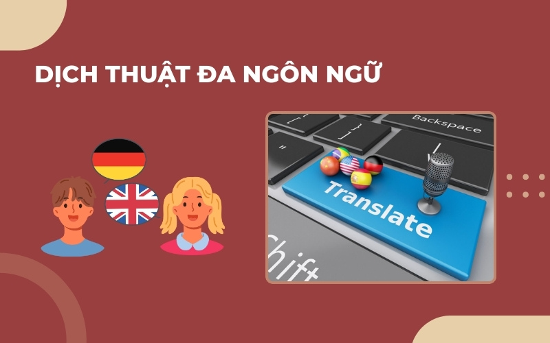 Dịch thuật tiếng Anh đa ngôn ngữ