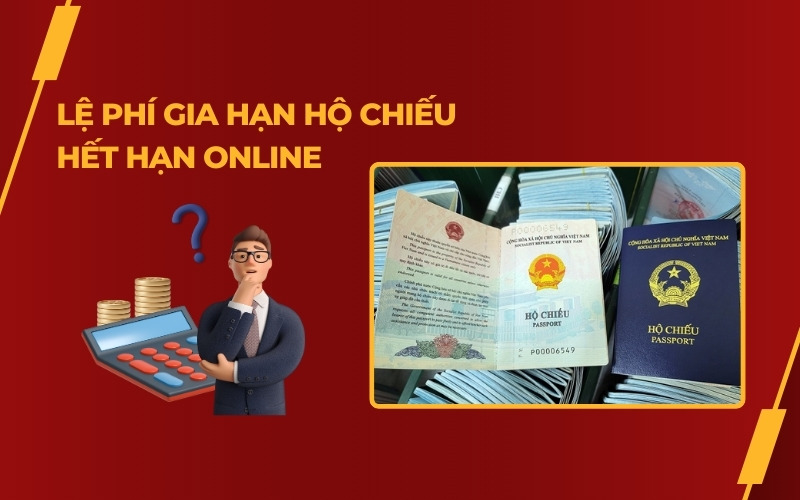 Lệ phí gia hạn hộ chiếu online