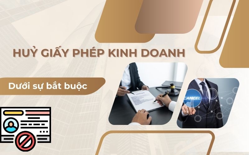 Hình thức huỷ giấy phép kinh doanh dưới sự bắt buộc