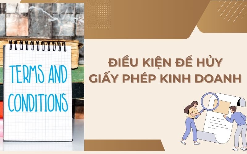 Điều kiện cần thiết để thực hiện huỷ giấy phép kinh doanh