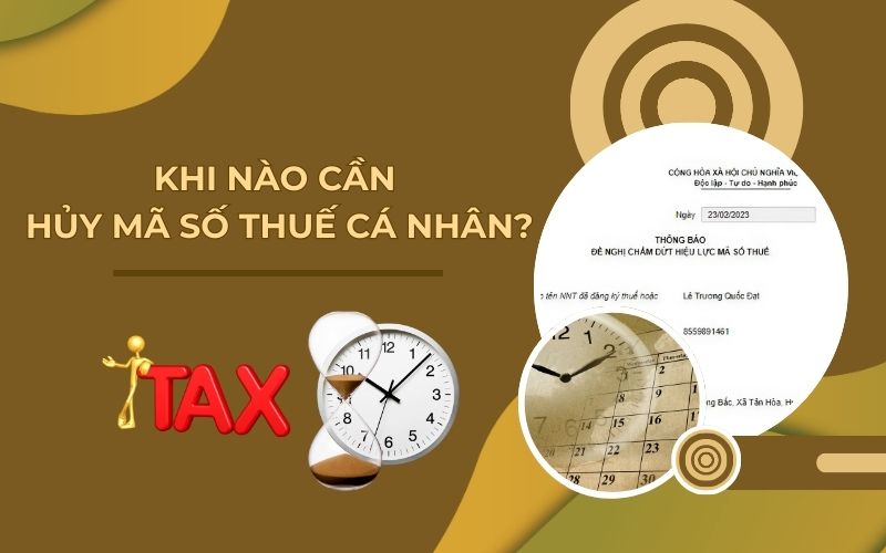 Khi nào cần hủy mã số thuế cá nhân?