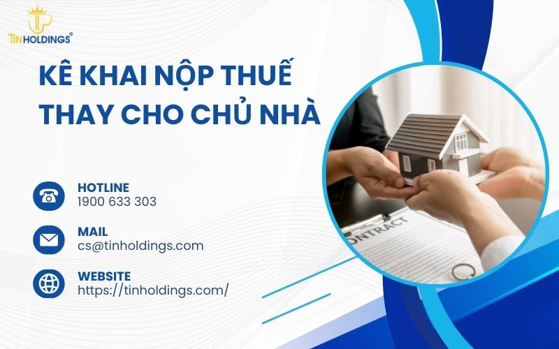 Hướng dẫn kê khai nộp thuế thay cho chủ nhà