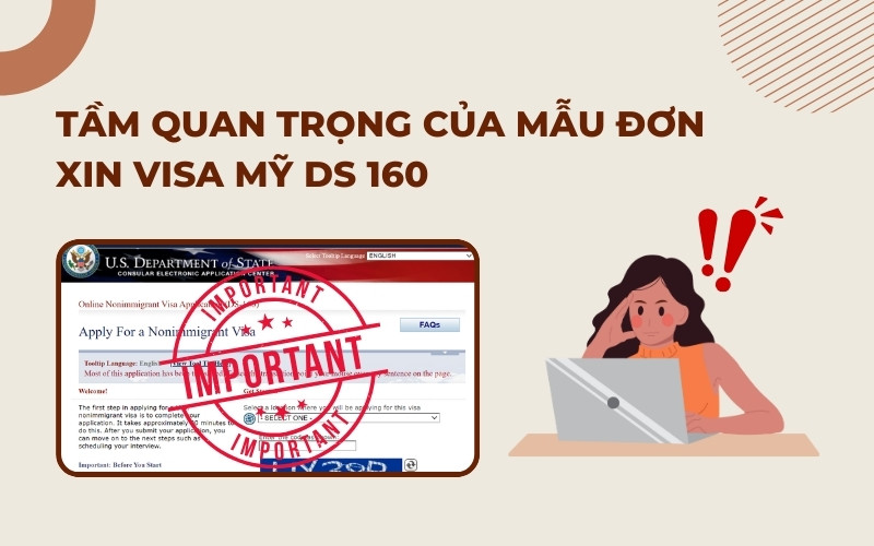 Tầm quan trọng mẫu đơn xin visa Mỹ DS 160
