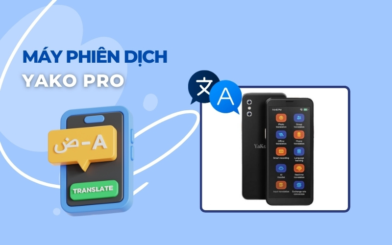 Máy phiên dịch Yako Pro