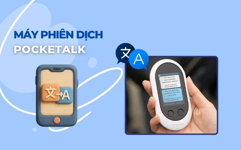 Máy phiên dịch Pocketalk