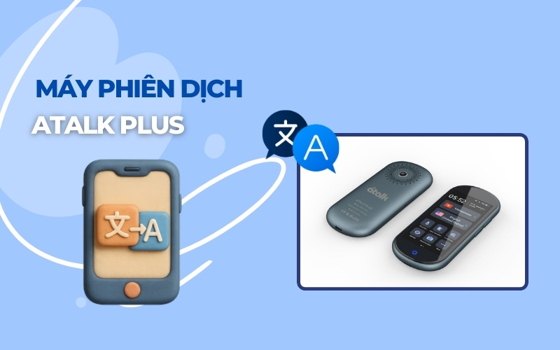 Máy phiên dịch Atalk Plus