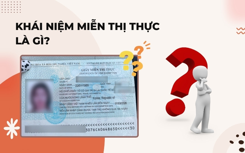 Khái niệm miễn thị thực là gì