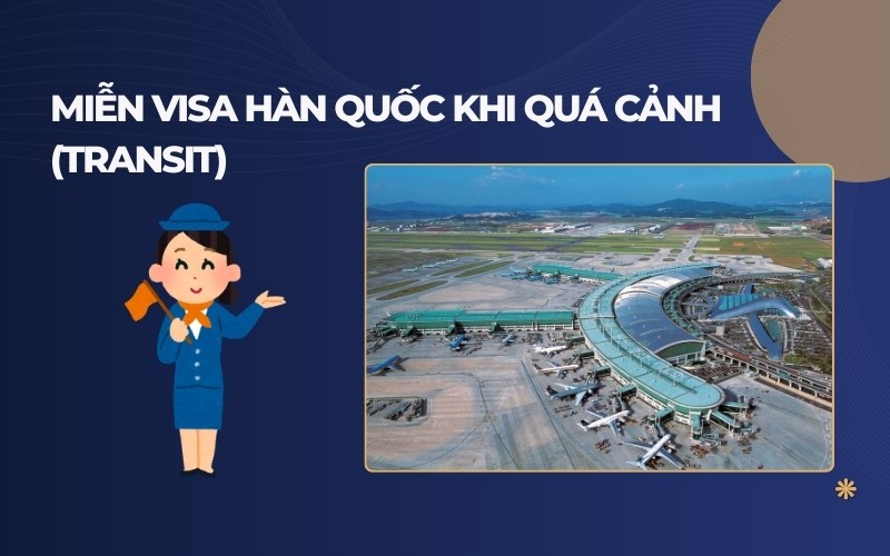 Miễn visa Hàn Quốc quá cảnh