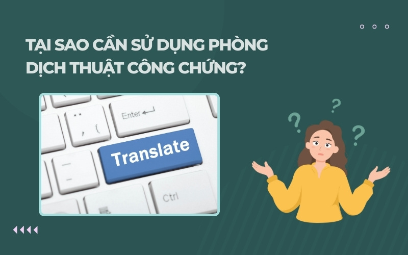 Tại sao cần phòng dịch thuật công chứng