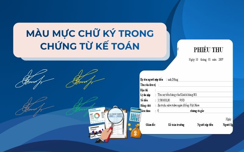 Màu mực chữ ký trên hóa đơn, chứng từ kế toán