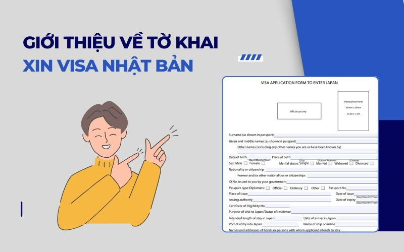 Giới thiệu tờ khai xin visa Nhật