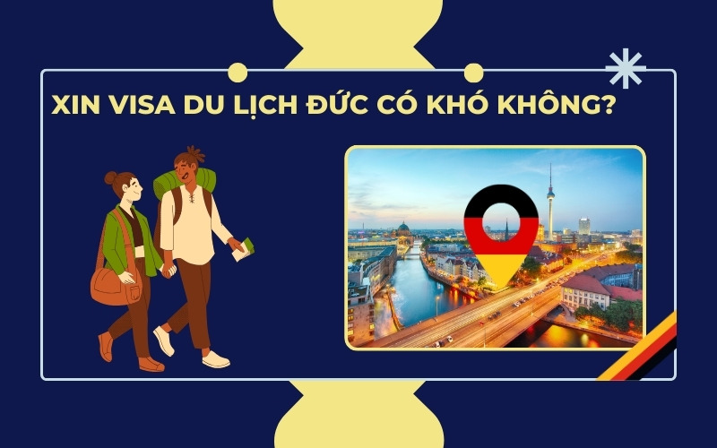 Xin visa du lịch Đức khó không