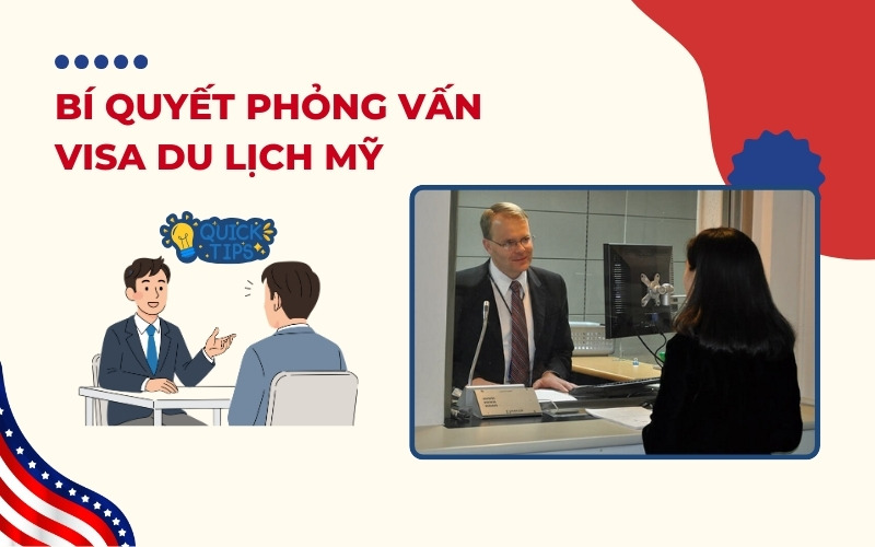 Bí quyết đậu visa du lịch Mỹ