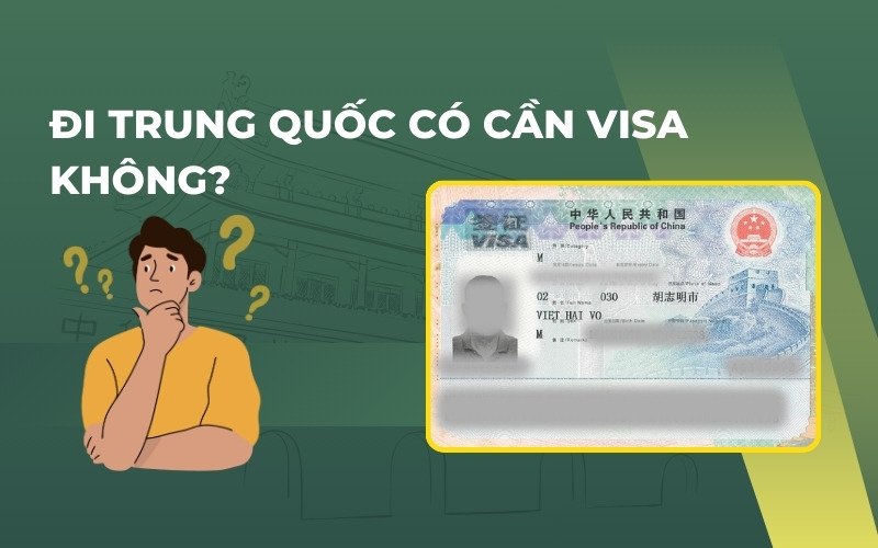 Cần visa du lịch Trung Quốc không