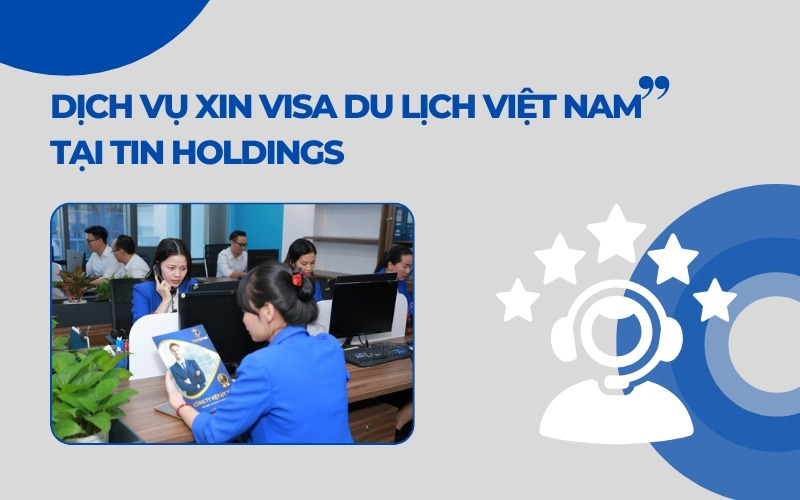 Dịch vụ visa du lịch Việt Nam