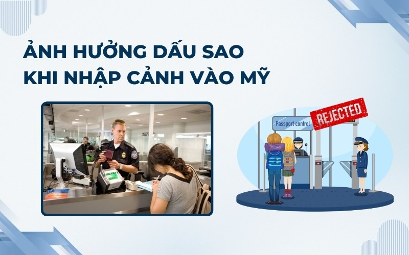 Ảnh hưởng visa Mỹ 1 sao 2 sao
