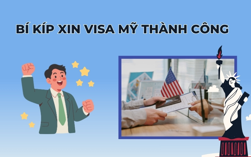 Bí kíp xin visa Mỹ