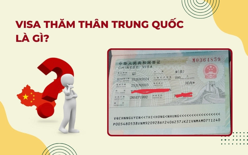 Visa thăm thân Trung Quốc là gì