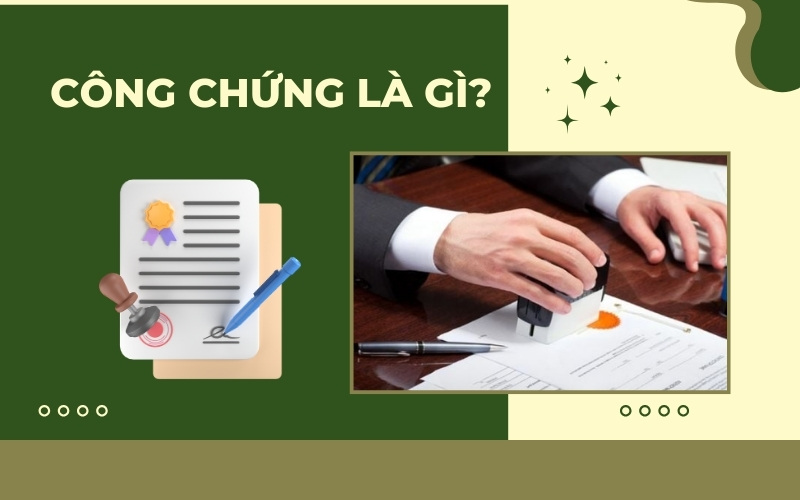 Công chứng là gì