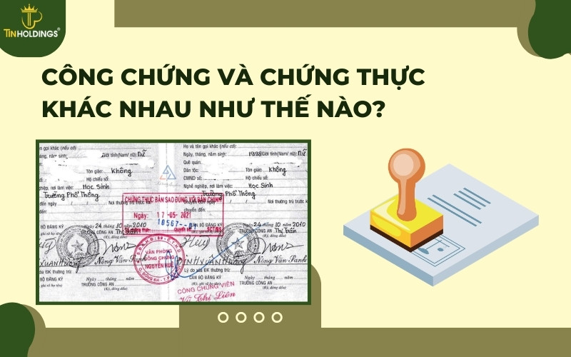 Công chứng và chứng thực khác nhau như thế nào