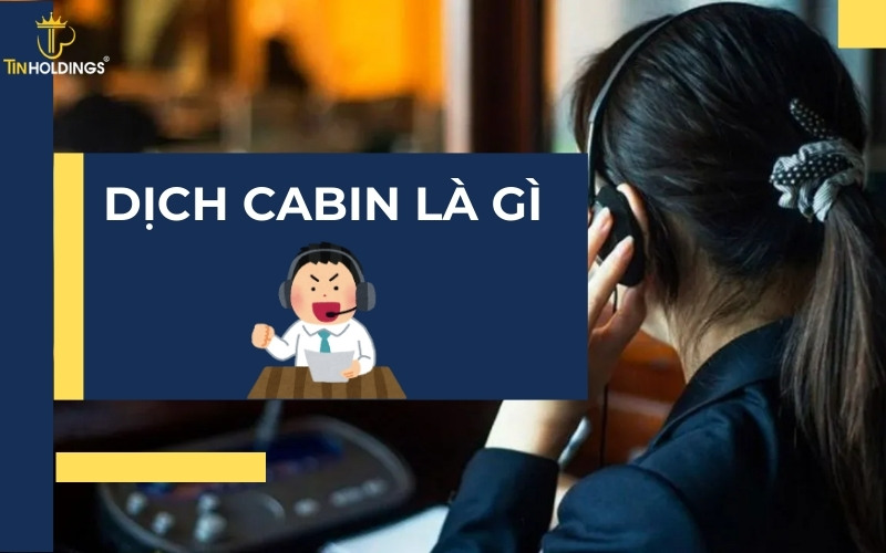 Dịch cabin là gì